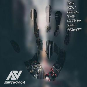 Do you feel the city in the night?