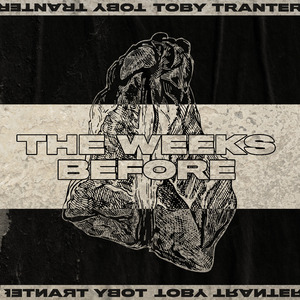 The Weeks Before