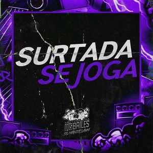 Surtada Se Joga