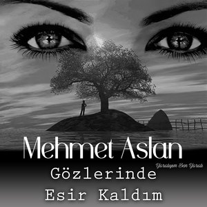 Gözlerinde Esir Kaldım / Yaralıyım Ben Yaralı