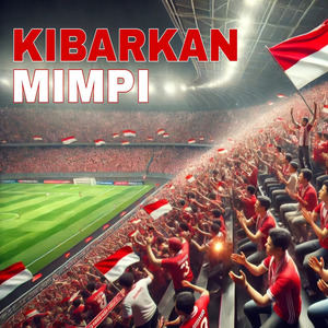 KIBARKAN MIMPI