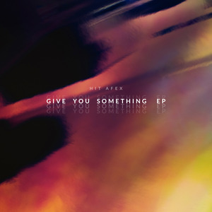 Give You Something (Radio)