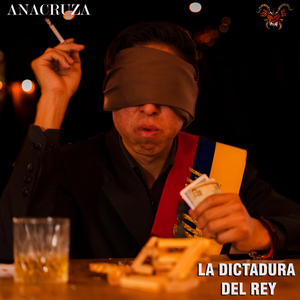 La Dictadura del Rey