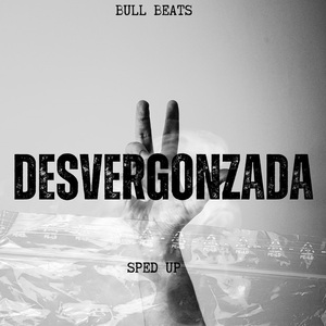 Desvergonzada (Sped Up) (Remix)