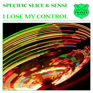 I Lose My Control (Sensi Mix)