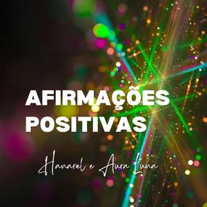 Afirmações positivas 963 HZ