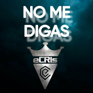 NO ME DIGAS