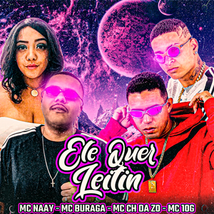 Ele Quer Leitin (feat. MC Buraga)