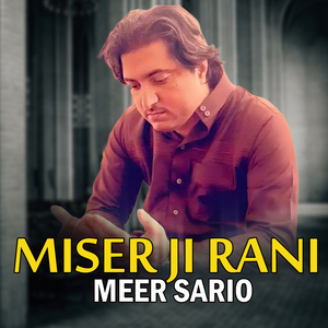 Miser Ji Rani