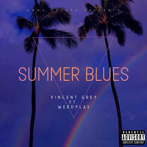 Summer Blues (feat. Werdplay, Queens & Stella)