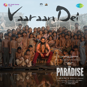 Vaaraan Dei (From "The Paradise") (Tamil)