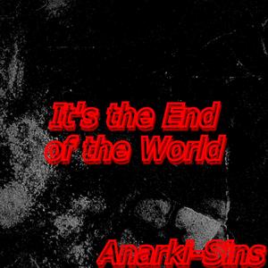 It's the End of the World