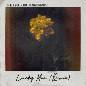 Lucky Man (The Renaissance Remix) (The Renaissance Remix)