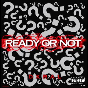Ready or Not