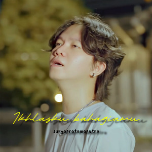 IKHLASKU BAHAGIAMU