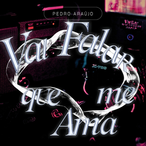 Vai Falar Que Me Ama