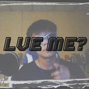 LVE ME?