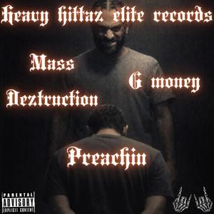 Preachin (feat. G money)