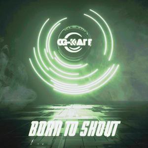 Born to shout（Extended Mix）