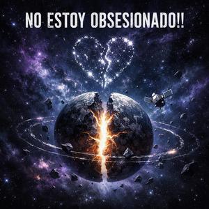 No estoy obsesionado!!
