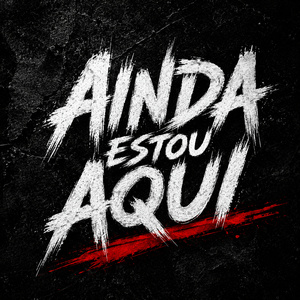 Ainda Estou Aqui