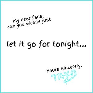 Let It Go for Tonight