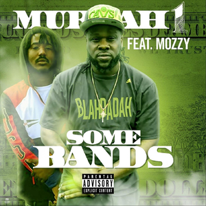 Some Bands (feat. Mozzy)