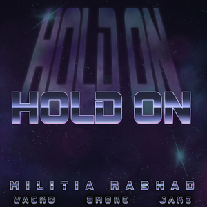 HOLD ON