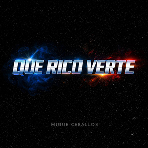 Que Rico Verte