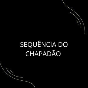 SEQUÊNCIA DO CHAPADÃO x BEAT MODINHA