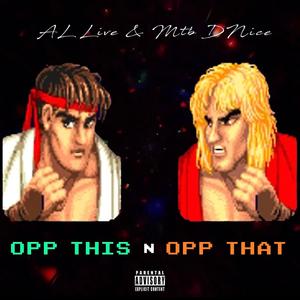 opp this n opp that (feat. Mtb DNice)