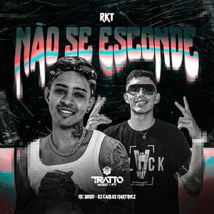 Não Se Esconde [RKT]