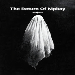 The Return Of Mpkay