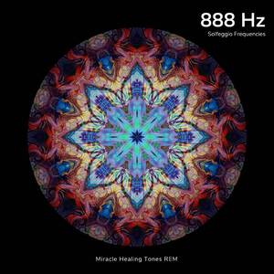 888 Hz - Infinite Abundance