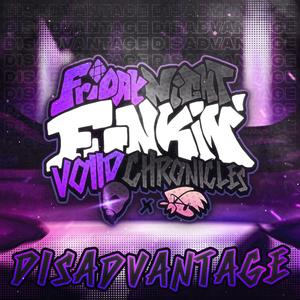DISADVANTAGE (FNF: Voiid Chronicles) (feat. Revilo)