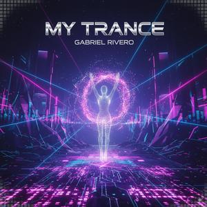 MY TRANCE