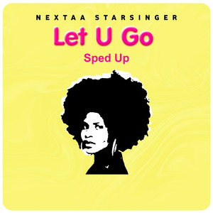 Let U Go (Sped Up)