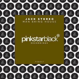 Man Bring House (Original Club Mix)