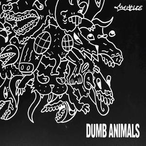 DUMB ANIMALS