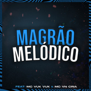MAGRÃO MELÓDICO
