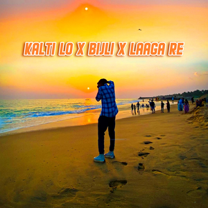 Kalti Lo X Bijli X Laaga Re (Remix)
