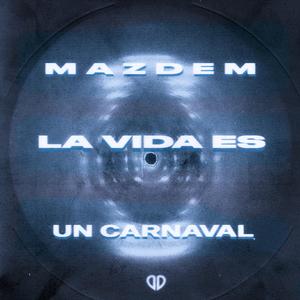 La Vida Es Un Carnaval