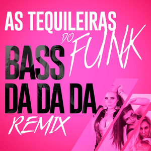Bass da da da (Sentadão) (Remix)