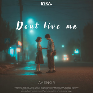 Don`t Live Me