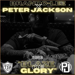 Blaze of glory (feat. Peter Jackson)