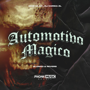 Automotivo Magico - Slowed & Reverb