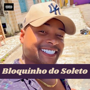 Bloquinho do Soleto: Olha Que Vista / Ver Dura / Senta Piriguete / Trepa de Noite e de Dia / Vou Colocar no Pau / Trepa Gostoso no Carro Comigo / Sentando em Min Sem Parar
