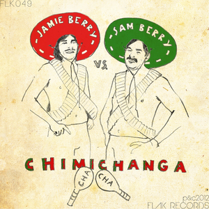 Chimichanga Cha Cha (Original Mix)