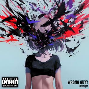 WRONG GUYY