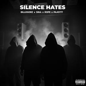 Silence Hates (feat. Sina, Rope & pajo777)